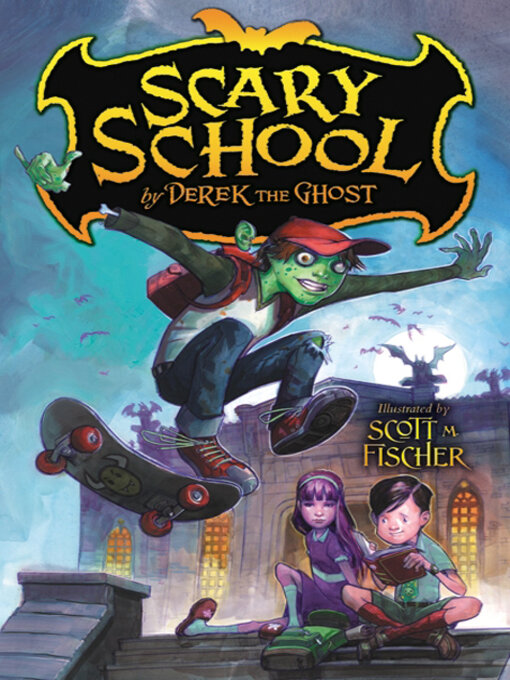 Title details for Scary School by Derek the Ghost - Available